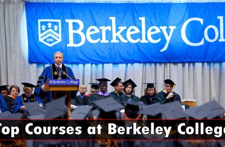 Top Courses at Berkeley College: A Gateway to Professional Excellence